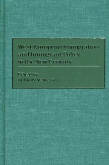 West European Immigration and Immigrant Policy in the New Century