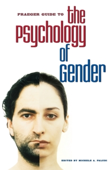 Praeger Guide to the Psychology of Gender