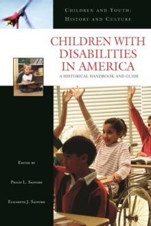 Children with Disabilities in America : A Historical Handbook and Guide