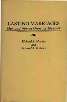 Lasting Marriages : Men and Women Growing Together