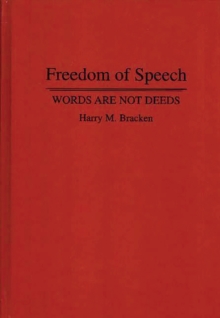 Freedom of Speech : Words are not Deeds