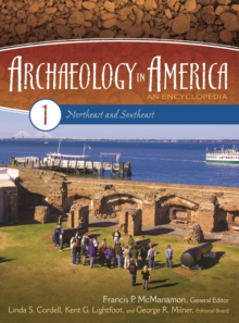 Archaeology in America : An Encyclopedia [4 volumes]