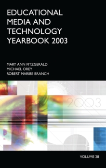 Educational Media and Technology Yearbook 2003 : Volume 28