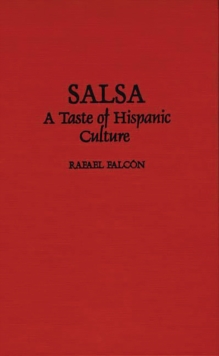 Salsa : A Taste of Hispanic Culture