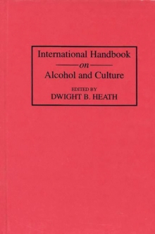 International Handbook on Alcohol and Culture