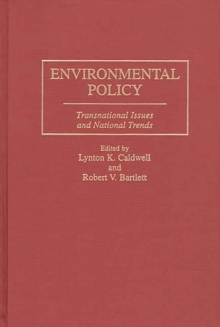 Environmental Policy : Transnational Issues and National Trends