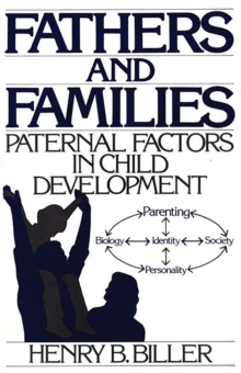 Fathers and Families : Paternal Factors in Child Development