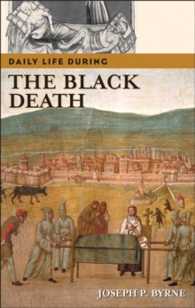 Daily Life during the Black Death