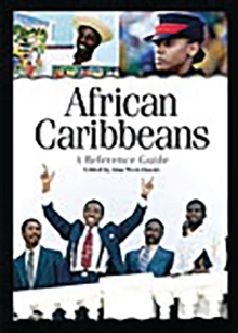 African Caribbeans : A Reference Guide