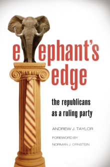 Elephant's Edge : The Republicans as a Ruling Party