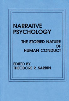 Narrative Psychology : The Storied Nature of Human Conduct