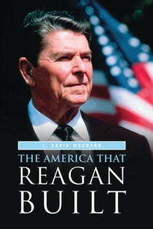 The America That Reagan Built