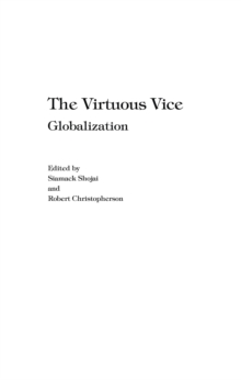 The Virtuous Vice : Globalization