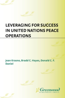 Leveraging for Success in United Nations Peace Operations