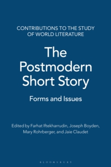 The Postmodern Short Story : Forms and Issues