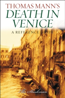 Thomas Mann's Death in Venice : A Reference Guide