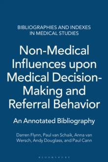 Non-Medical Influences upon Medical Decision-Making and Referral Behavior : An Annotated Bibliography