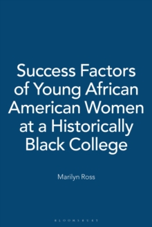 Success Factors of Young African American Women at a Historically Black College