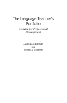 The Language Teacher's Portfolio : A Guide for Professional Development