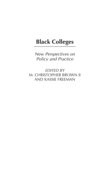 Black Colleges : New Perspectives on Policy and Practice