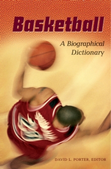 Basketball : A Biographical Dictionary