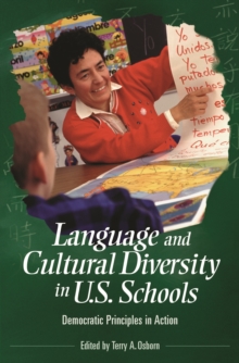 Language and Cultural Diversity in U.S. Schools : Democratic Principles in Action