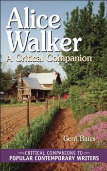 Alice Walker : A Critical Companion