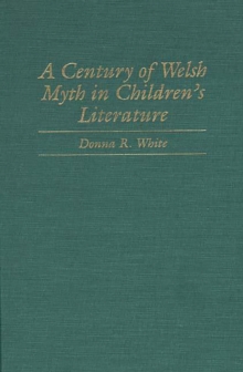 A Century of Welsh Myth in Children's Literature