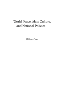 World Peace, Mass Culture, and National Policies