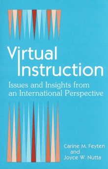 Virtual Instruction : Issues and Insights from an International Perspective