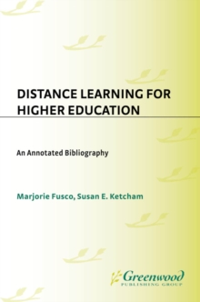 Distance Learning for Higher Education : An Annotated Bibliography