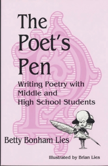 The Poet's Pen : Writing Poetry with Middle and High School Students