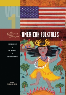 The Greenwood Library of American Folktales : [4 volumes]