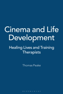 Cinema and Life Development : Healing Lives and Training Therapists