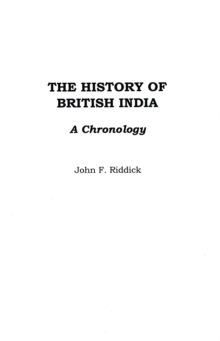 The History of British India : A Chronology