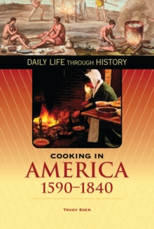 Cooking in America, 1590-1840