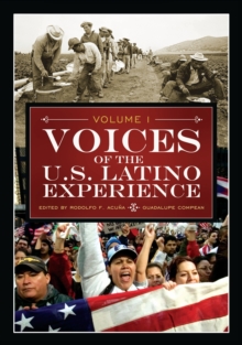 Voices of the U.S. Latino Experience : [3 volumes]