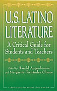 U.S. Latino Literature : A Critical Guide for Students and Teachers