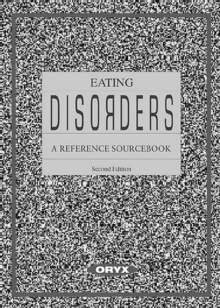 Eating Disorders : A Reference Sourcebook