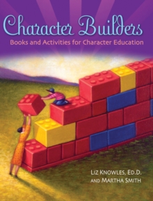 Character Builders : Books and Activities for Character Education