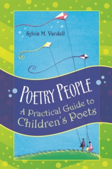 Poetry People : A Practical Guide to Children's Poets