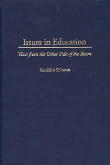 Issues In Education : View from the Other Side of the Room