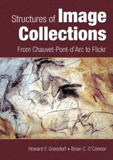 Structures of Image Collections : From Chauvet-Pont-d'Arc to Flickr