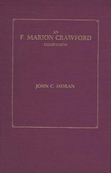An F. Marion Crawford Companion, Hardback Book An F. Marion Crawford Companion, Hardback Book