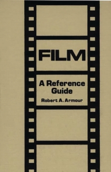 Film : A Reference Guide, Hardback Book Film : A Reference Guide, Hardback Book