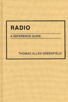 Radio : A Reference Guide, Hardback Book Radio : A Reference Guide, Hardback Book