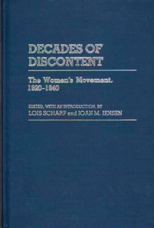 Decades of Discontent : The Women's Movement, 1920-1940, Hardback Book Decades of Discontent : The Women's Movement, 1920-1940, Hardback Book