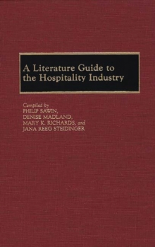 A Literature Guide to the Hospitality Industry, Hardback Book A Literature Guide to the Hospitality Industry, Hardback Book
