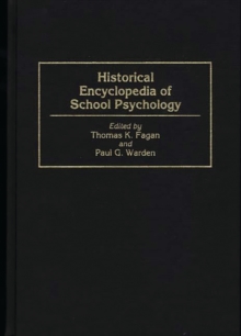 Historical Encyclopedia of School Psychology, Hardback Book Historical Encyclopedia of School Psychology, Hardback Book