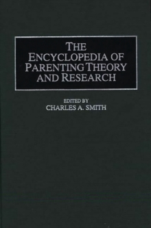 The Encyclopedia of Parenting Theory and Research, Hardback Book The Encyclopedia of Parenting Theory and Research, Hardback Book